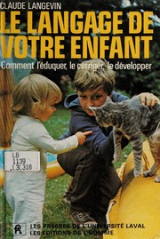 Front cover of Le langage de votre enfant by Langevin, Claude professeur agrégé.