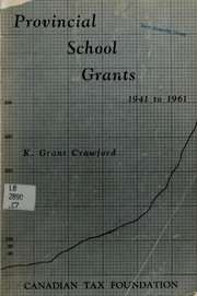 Front cover of Provincial grants to Canadian schools, 1941 to 1961 by Kenneth Grant Crawford