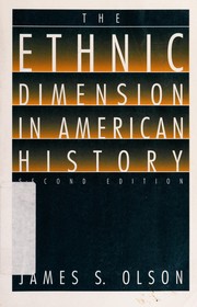 Cover of The ethnic dimension in American history by James Stuart Olson
