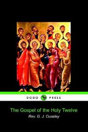 Front cover of The Gospel of the Holy Twelve by S. G. J. Ouseley