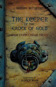 Cover of The keeper of the crock of gold by Bairbre McCarthy