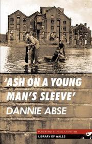 Front cover of Ash on a Young Man's Sleeve (Library of Wales) by Dannie Abse