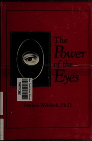 Front cover of The power of the eyes by Patricia Webbink