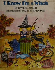 Cover of I know I'm a witch by David A. Adler