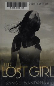 Cover of The lost girl by Sangu Mandanna