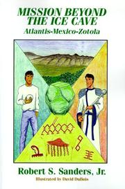 Front cover of Mission Beyond the Ice Cave by Robert S., Jr. Sanders