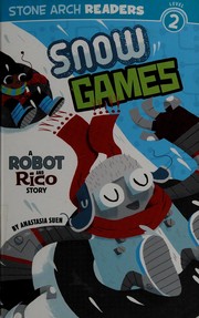Front cover of Snow games by Anastasia Suen