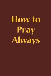 Cover of How to pray always by Raoul Plus