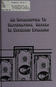 Front cover of An introduction to mathematical models in economic dynamics by David L. Clements