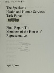 Front cover of The Speaker's Health and Human Services Task Force final report to members of the House of Representatives by Massachusetts. General Court. House of Representatives. Health and Human Services Task Force.
