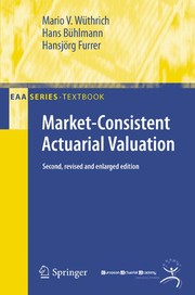 Cover of Market-consistent actuarial valuation by Mario V. Wüthrich