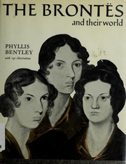 Cover of The Brontës and their world by Phyllis Eleanor Bentley