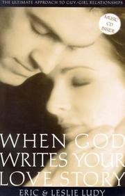 Front cover of When God Writes Your Love Story by Eric Ludy