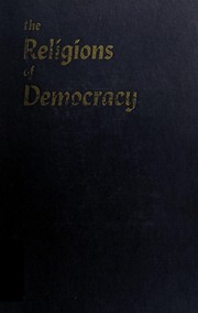 Cover of The religions of democracy by Louis Finkelstein