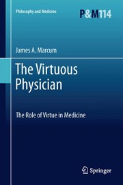 Cover of The virtuous physician by James A. Marcum