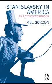 Front cover of Stanislavsky in America by Mel Gordon