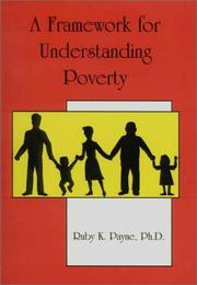 Cover of A framework for understanding poverty by Ruby K. Payne