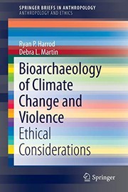 Front cover of Bioarchaeology of Climate Change and Violence by Ryan P. P. Harrod