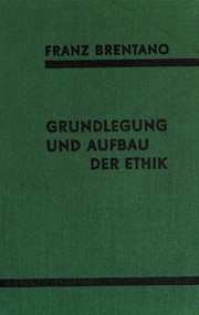 Cover of Grundlegung und Aufbau der Ethik by Franz Brentano