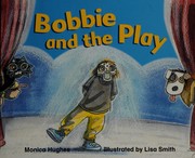 Front cover of Rlg1-8 Bobbie & the Play Is by Rigby