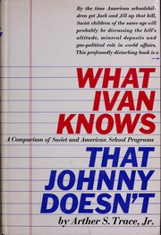 Cover of What Ivan knows that Johnny doesn't by Arther S. Trace
