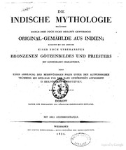 Front cover of Die indische mythologie erläutert durch drei noch nicht bekannt gewordene original-gemählde aus Indien by Wilhelm Dorow