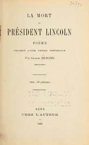 Front cover of La mort du président Lincoln by Charles Dunand