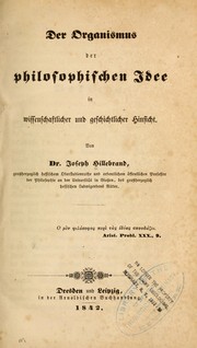 Front cover of Der organismus der philosophischen idee in wissenschaftlicher und geschichtlicher hinsicht by Joseph Hillebrand