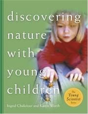 Front cover of Discovering nature with young children by Ingrid Chalufour