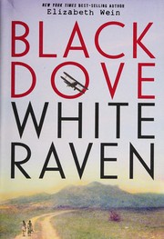 Front cover of Black dove white raven by Elizabeth Wein