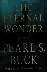 Front cover of The eternal wonder by Pearl S. Buck