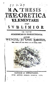 Front cover of Mathesis theoretica elementaris atqve svblimior in vsvm academicarvm praelectionvm by Wenceslaus Johann Gustav Karsten
