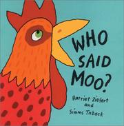 Front cover of Who said moo? by Harriet Ziefert
