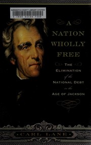 Front cover of A nation wholly free by Carl Lane