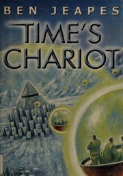 Front cover of Time's chariot by Ben Jeapes