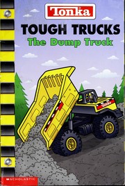 Front cover of The dump truck by Craig Robert Carey