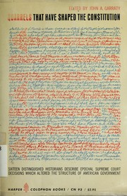Front cover of Quarrels that have shaped the Constitution by John Arthur Garraty