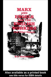 Cover of Marx and Engels and the English workers by W. O. Henderson