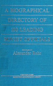 Cover of A biographical directory of 100 leading Soviet officials by Alexander G. Rahr
