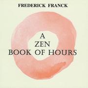Front cover of A Zen Book of Hours by Frederick Franck