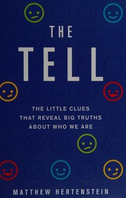 Cover of The tell by Matthew J. Hertenstein