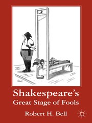 Front cover of Shakespeare's great stage of fools by Robert H. Bell