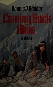 Cover of Coming back alive by Dennis J. Reader