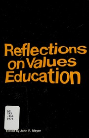 Cover of Reflections on values education by Meyer, John R.