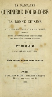 Cover of La parfaite cuisini©♭re bourgeoise by Madeleine Miss