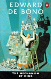 Front cover of The mechanism of mind by Edward de Bono
