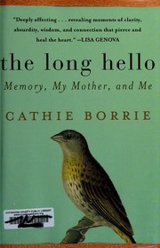 Cover of The long hello by Cathie Borrie
