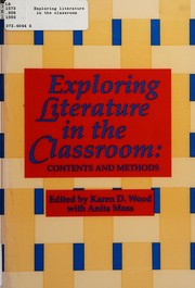 Front cover of Exploring literature in the classroom by Karen D. Wood