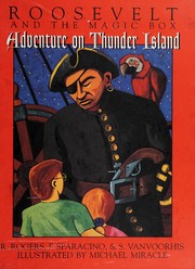 Front cover of Roosevelt and the magic box, adventure on Thunder Island by Richard Rogers (unidentified)