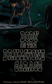 Front cover of Body in the Brillstone garage by Florence Parry Heide